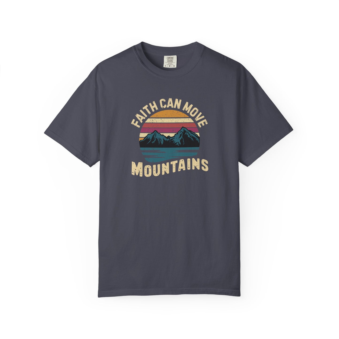 Faith can move mountains T-Shirt – Christian Faith Bible Verse tee | Comfort Colors 1717