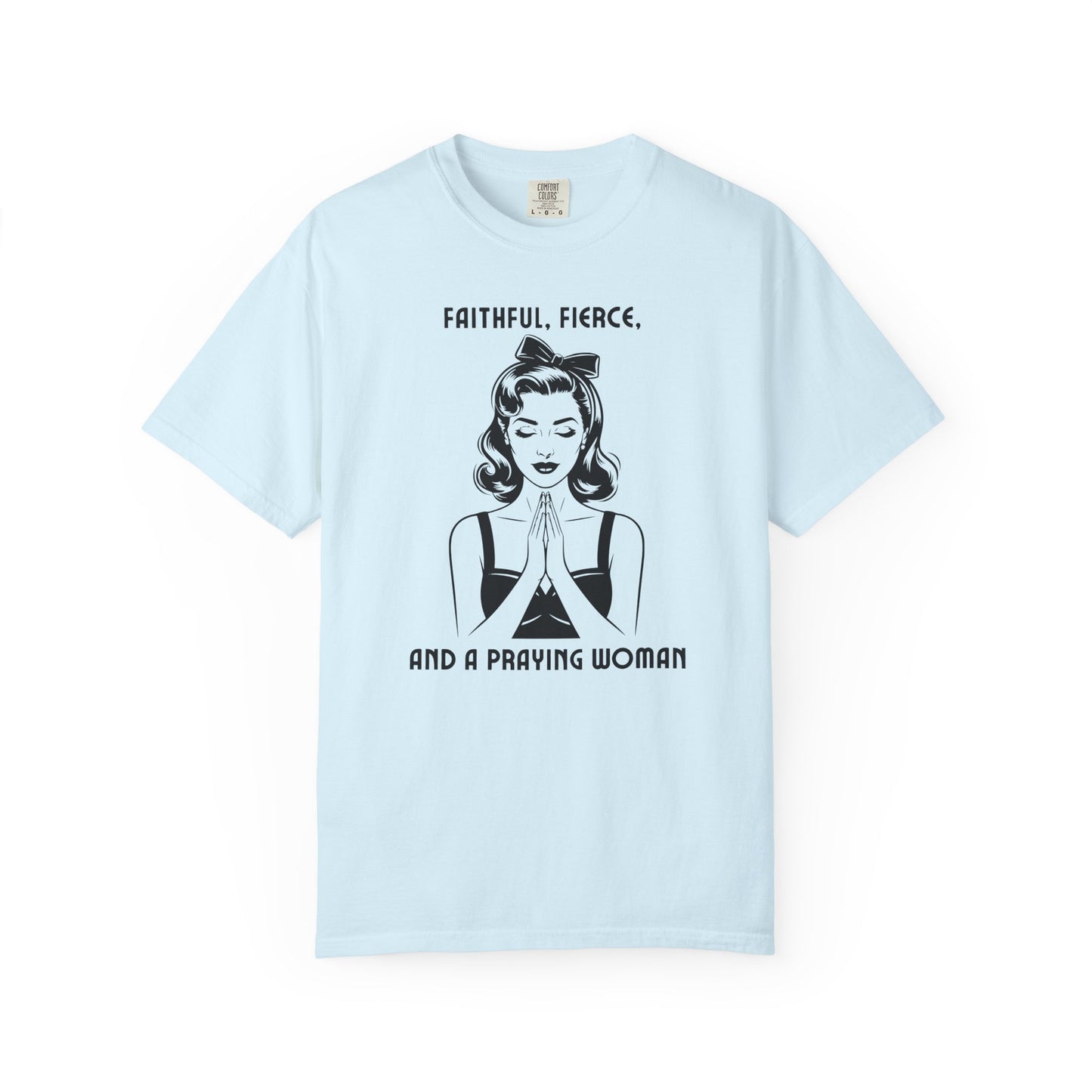 Praying Woman Vintage Graphic T-Shirt — "Faithful, Fierce, and a Praying Woman"