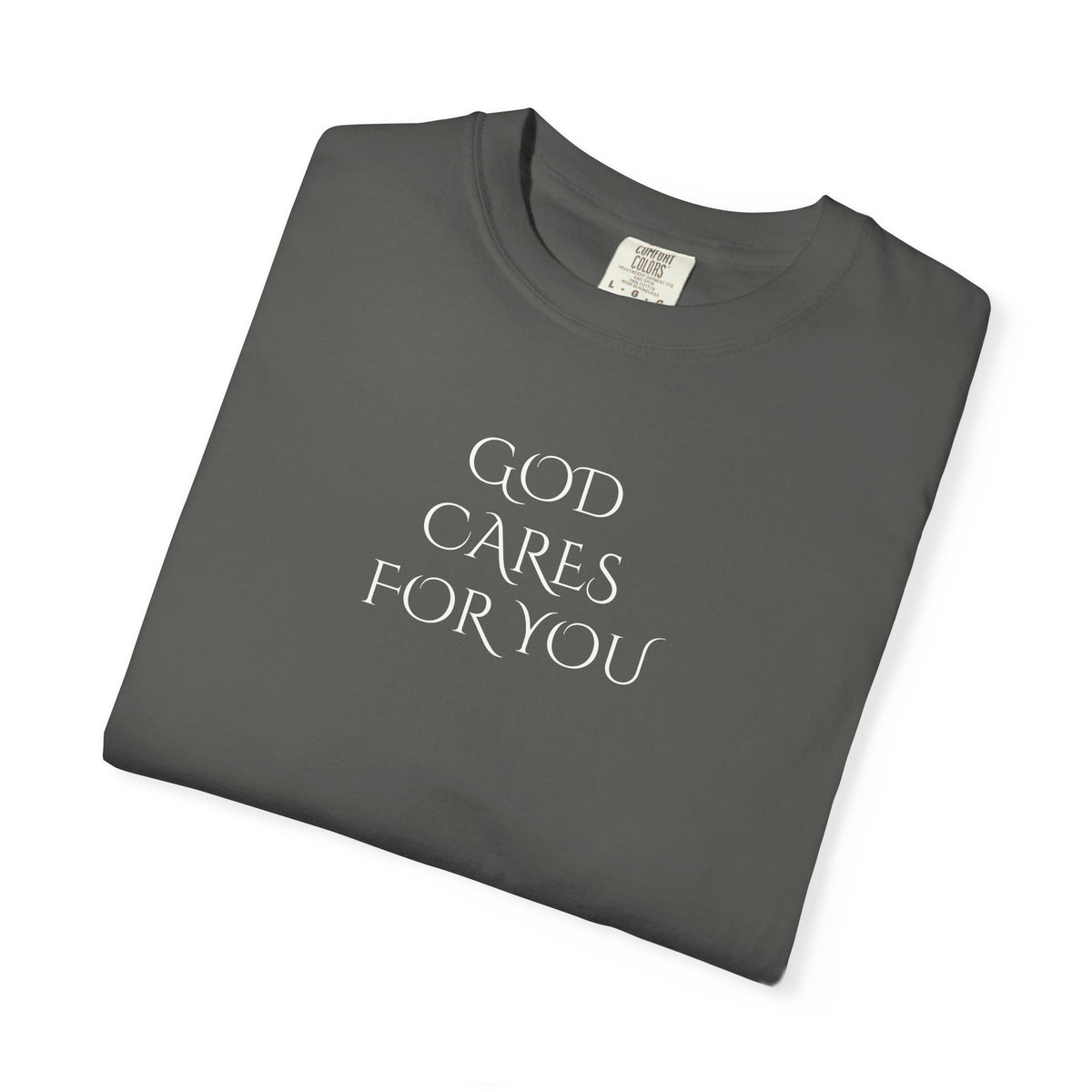 God Cares For You T-Shirt — Inspirational Faith Graphic Tee