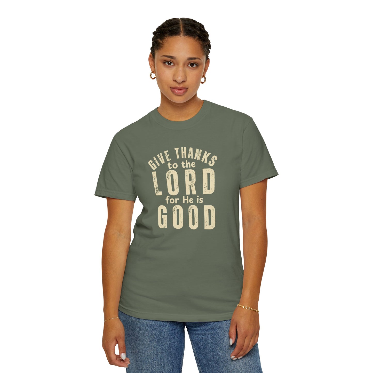 Give Thanks to the Lord T-Shirt — Christian Faith Psalm Bible verse Tee - Comfort Colors 1717