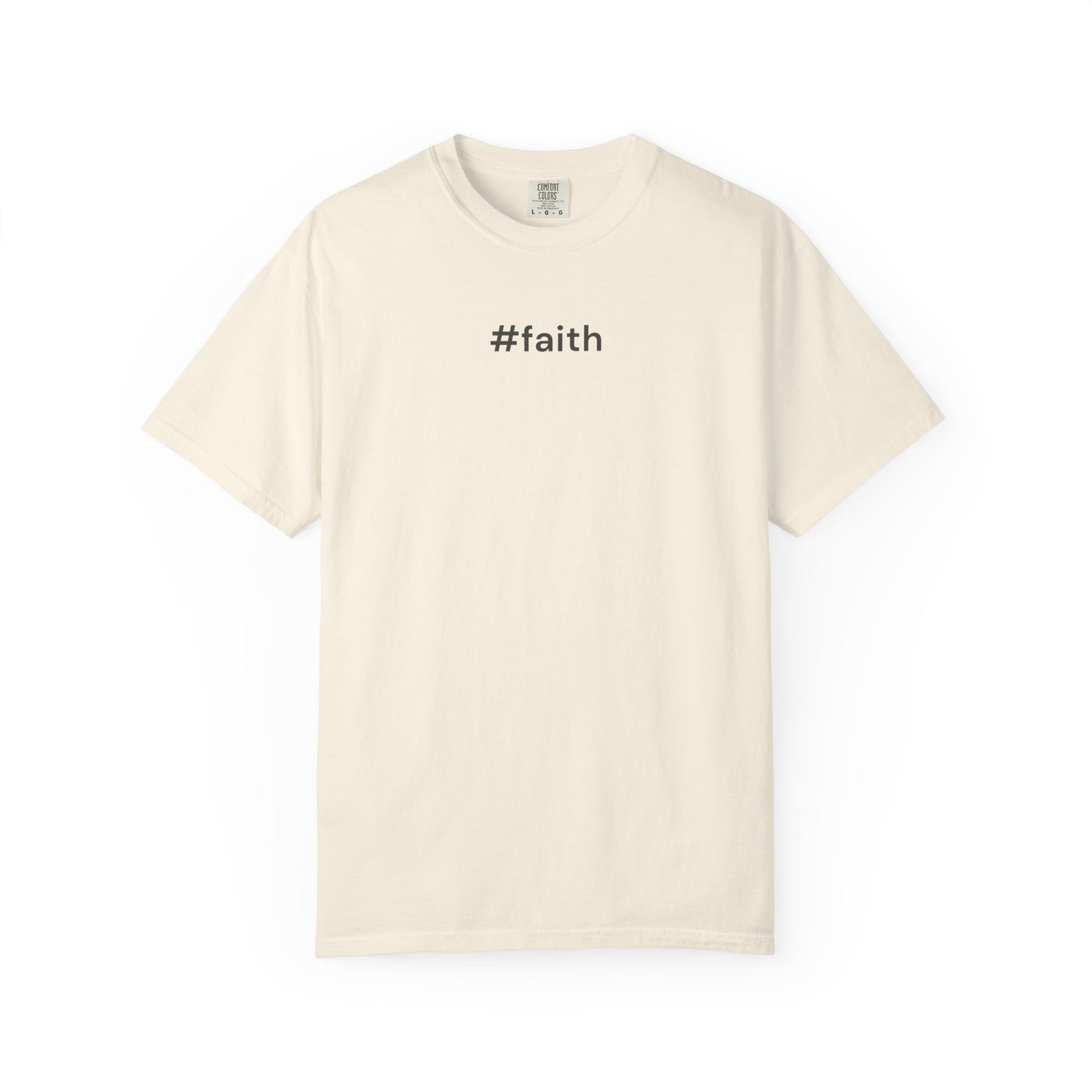#faith – Minimalist Christian Faith T-Shirt | Comfort Colors 1717 Tee