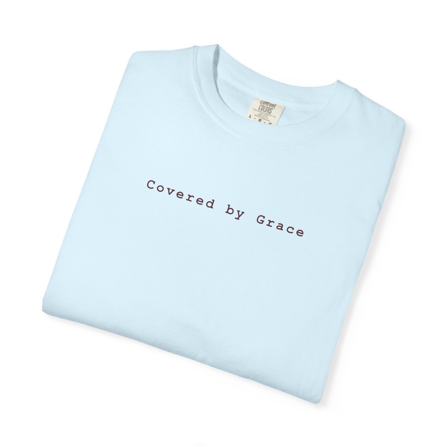 Covered by Grace Shirt | Minimalist Christian T-Shirt | Comfort Colors 1717 Tee