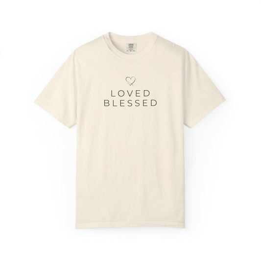 Loved Blessed Christian Shirt | Thanksgiving Faith Apparel