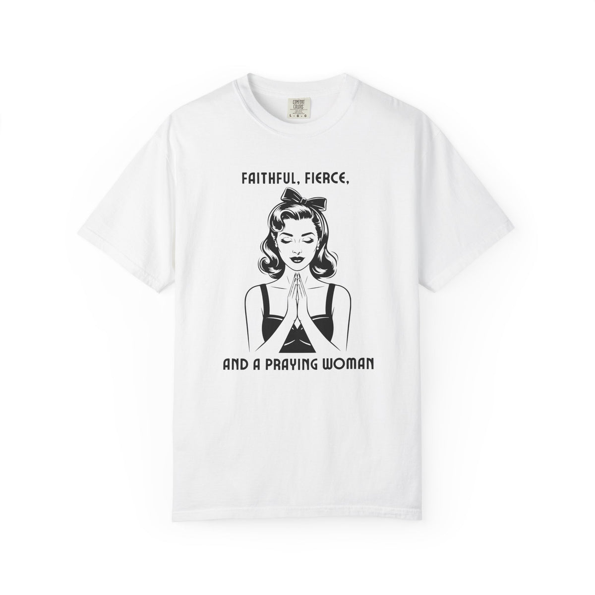 Praying Woman Vintage Graphic T-Shirt — "Faithful, Fierce, and a Praying Woman"