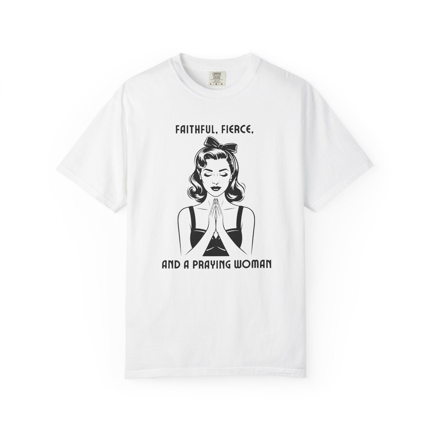 Praying Woman Vintage Graphic T-Shirt — "Faithful, Fierce, and a Praying Woman"