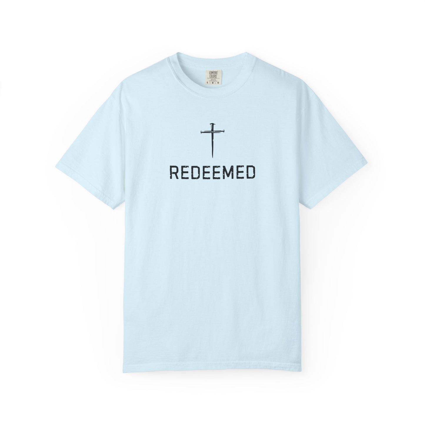 Redeemed Christian T-Shirt | Redeemed by Christ | Faith Shirt | Comfort Colors 1717 Graphic Tee | Jesus Christ Christian Apparel
