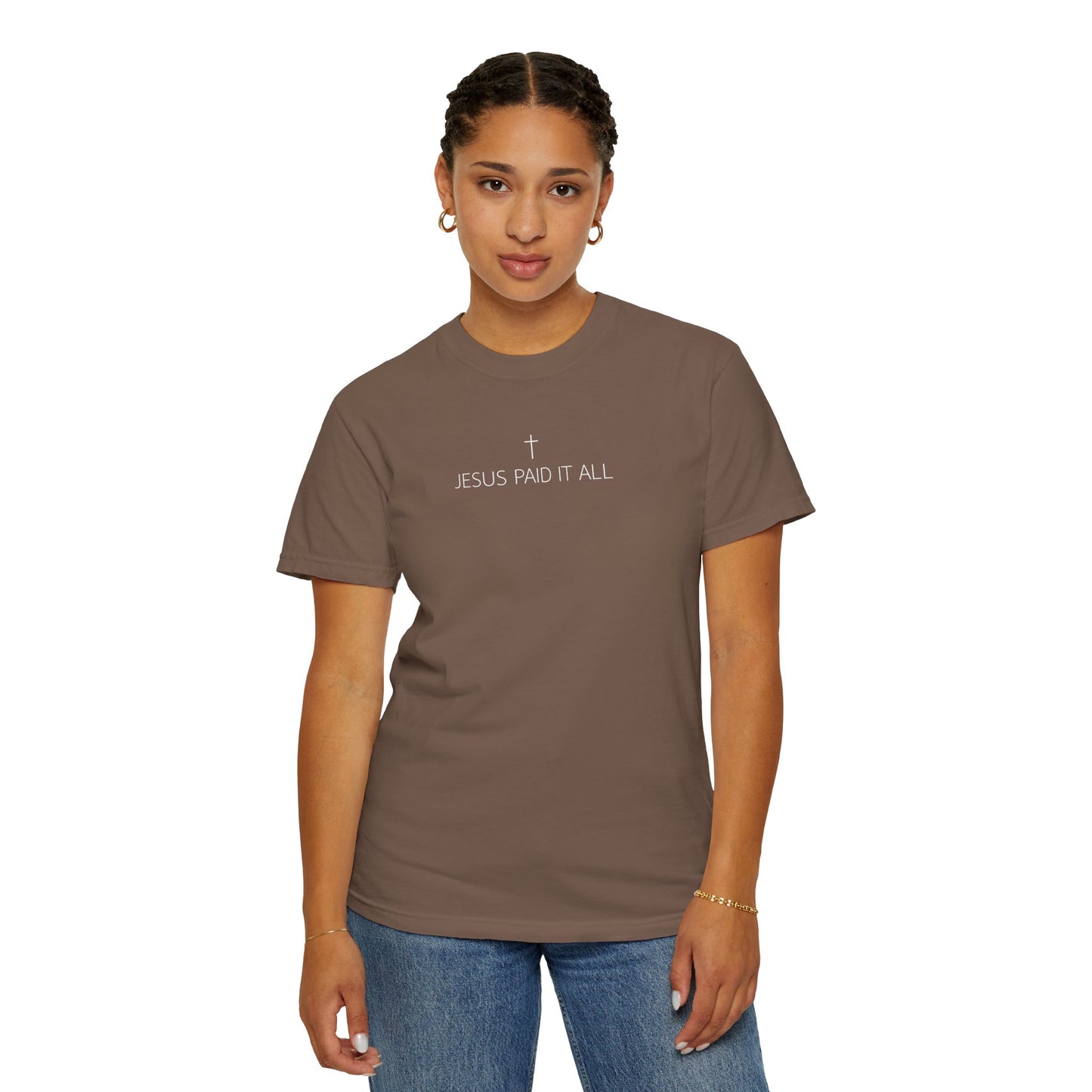 Jesus Paid It All Comfort Colors 1717 T-Shirt | Christian Faith Shirt with Cross