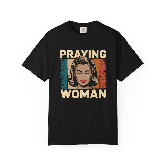 Prayer Woman T-Shirt – Vintage Christian Design Tee - Comfort Colors 1717