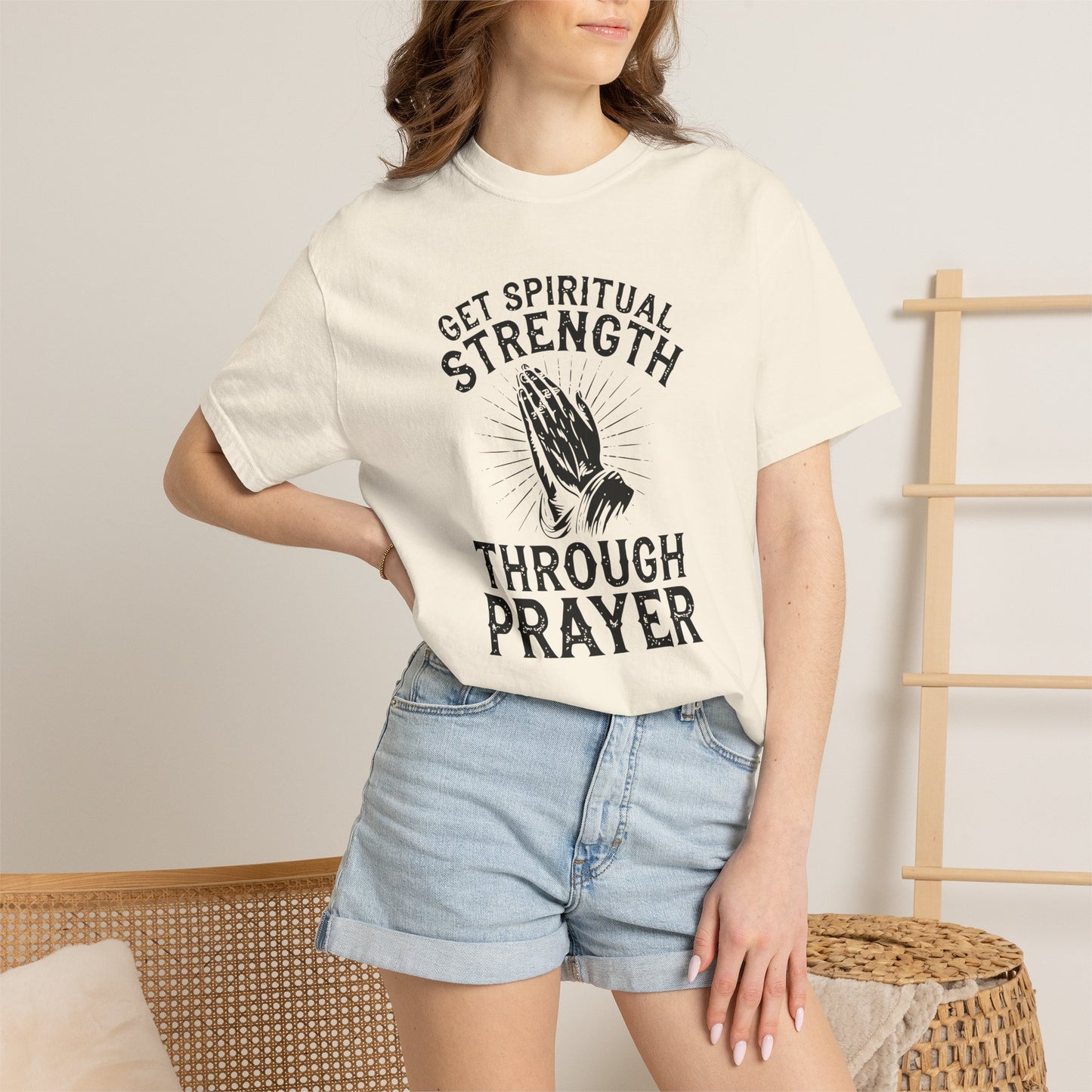 Get Spiritual Strength Through Prayer T-Shirt | Christian Faith Comfort Colors 1717 Tee
