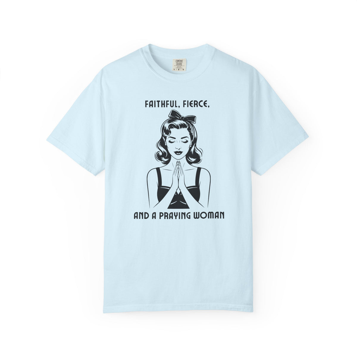 Praying Woman Vintage Graphic T-Shirt — "Faithful, Fierce, and a Praying Woman"