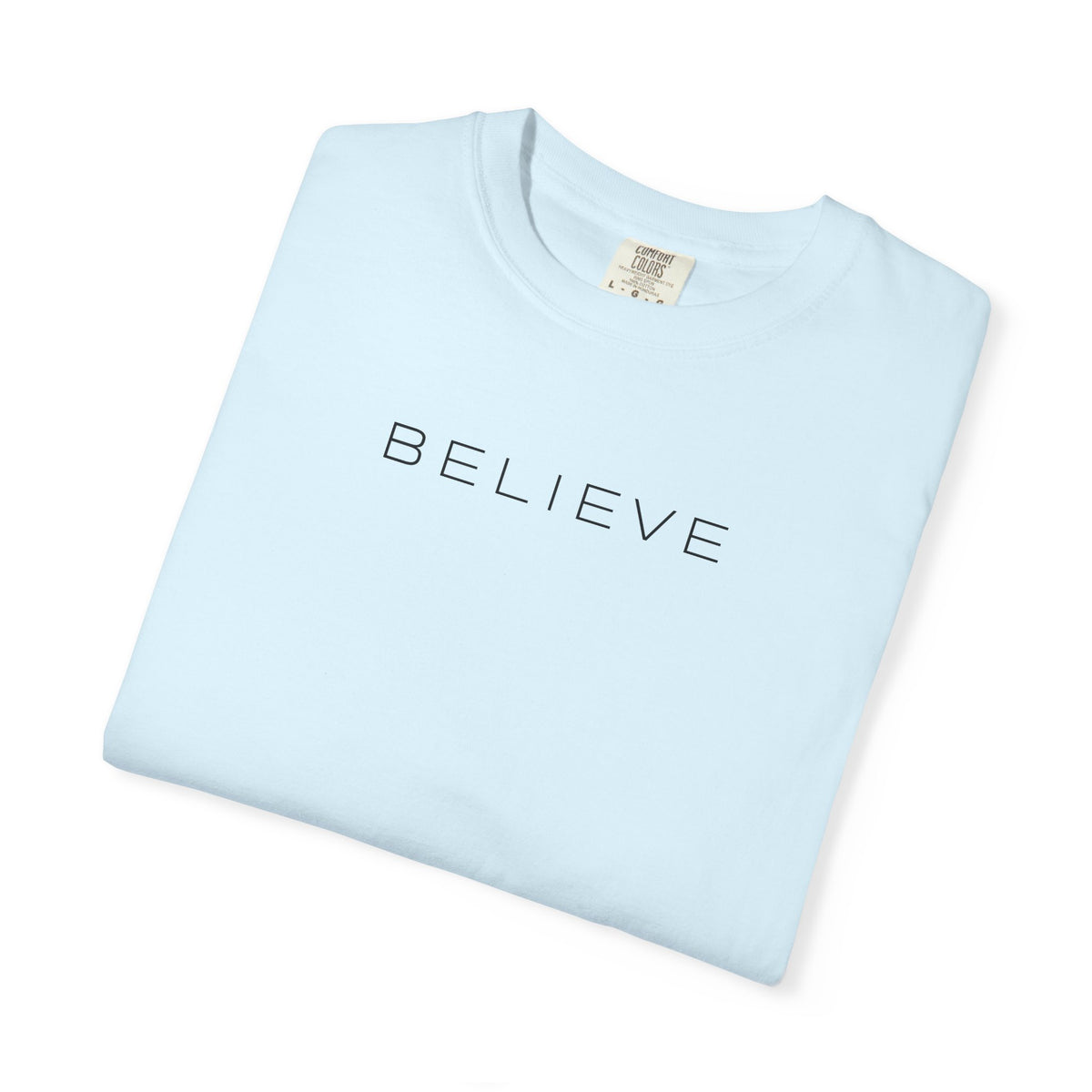 Minimalist “Believe” Christian T-Shirt | Believe Shirt | Comfort Colors 1717 Graphic Tee |