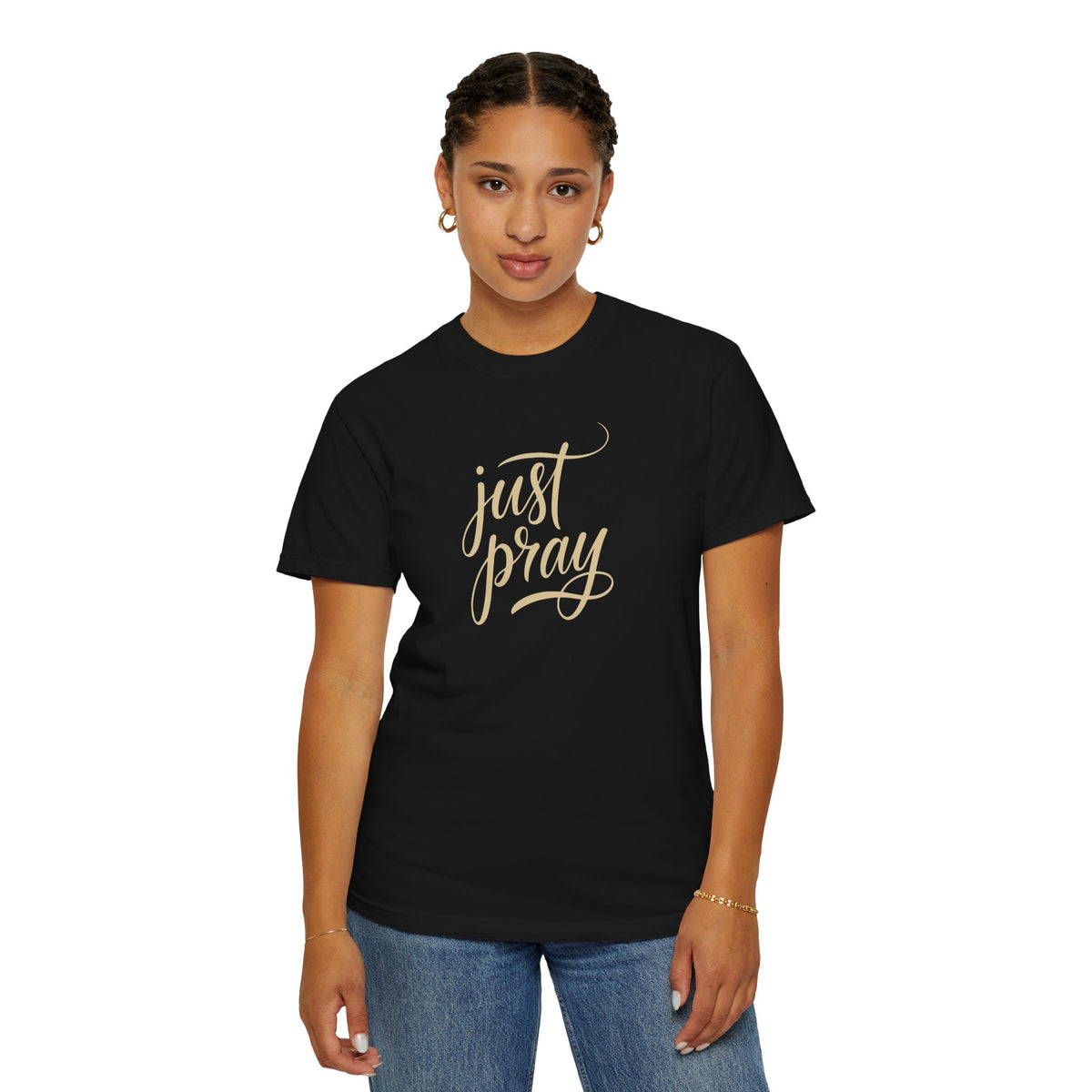 Just Pray T-Shirt — Christian Faith Tee — Comfort Colors 1717 Shirt