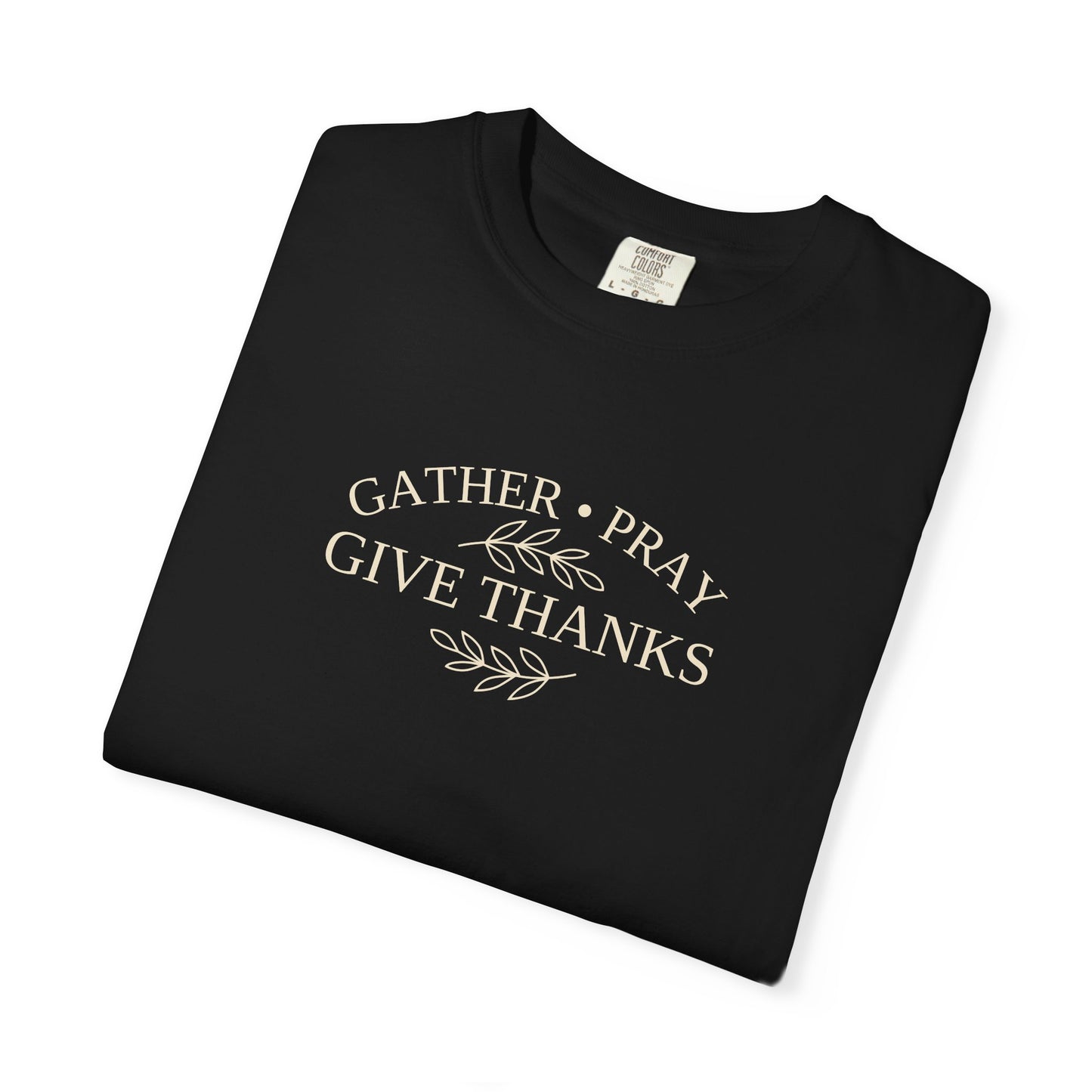 Gather Pray Give Thanks Christian Thanksgiving Shirt