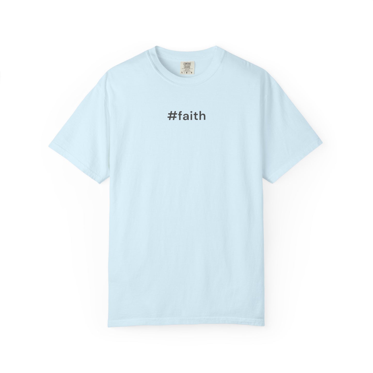 #faith – Minimalist Christian Faith T-Shirt | Comfort Colors 1717 Tee
