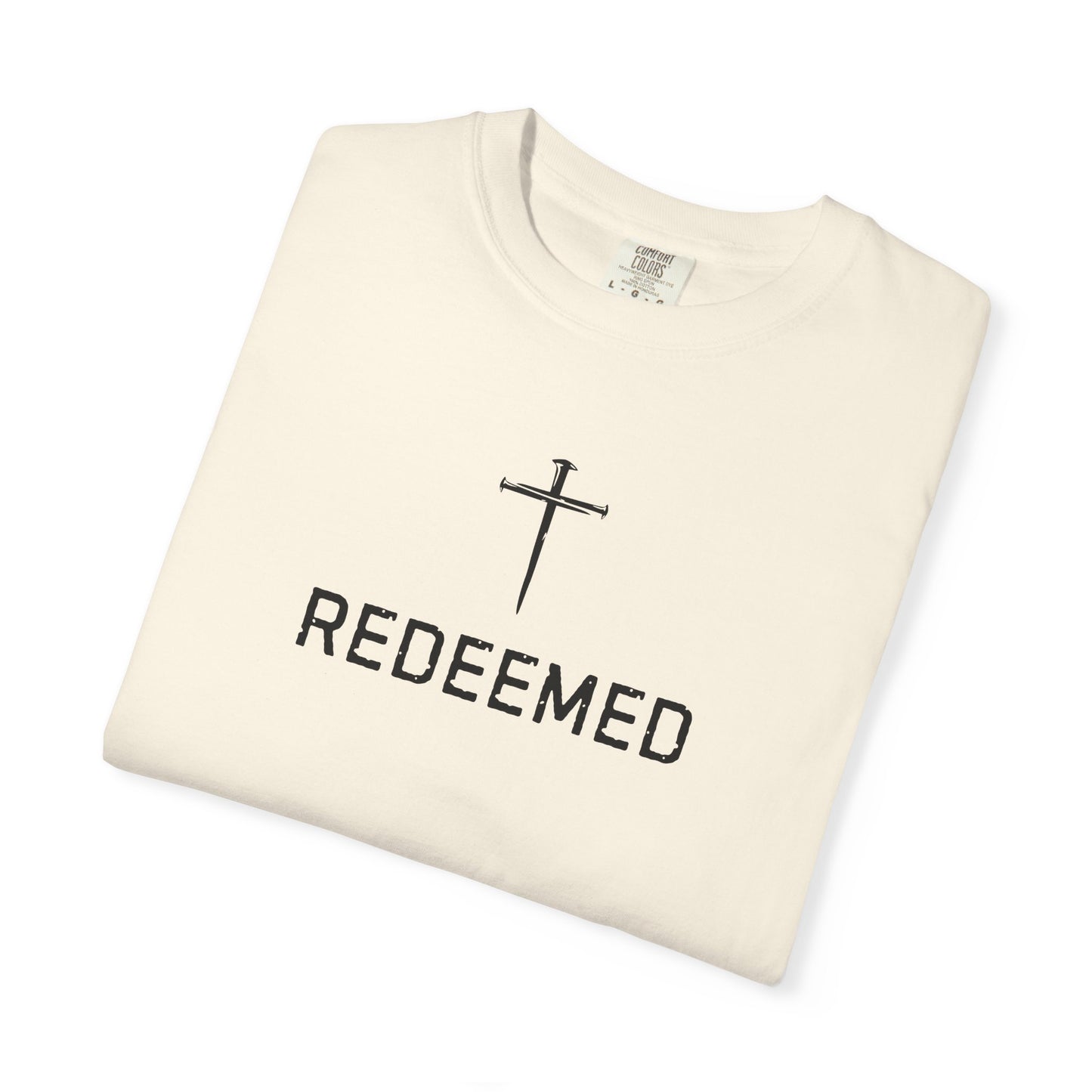 Redeemed Christian T-Shirt | Redeemed by Christ | Faith Shirt | Comfort Colors 1717 Graphic Tee | Jesus Christ Christian Apparel