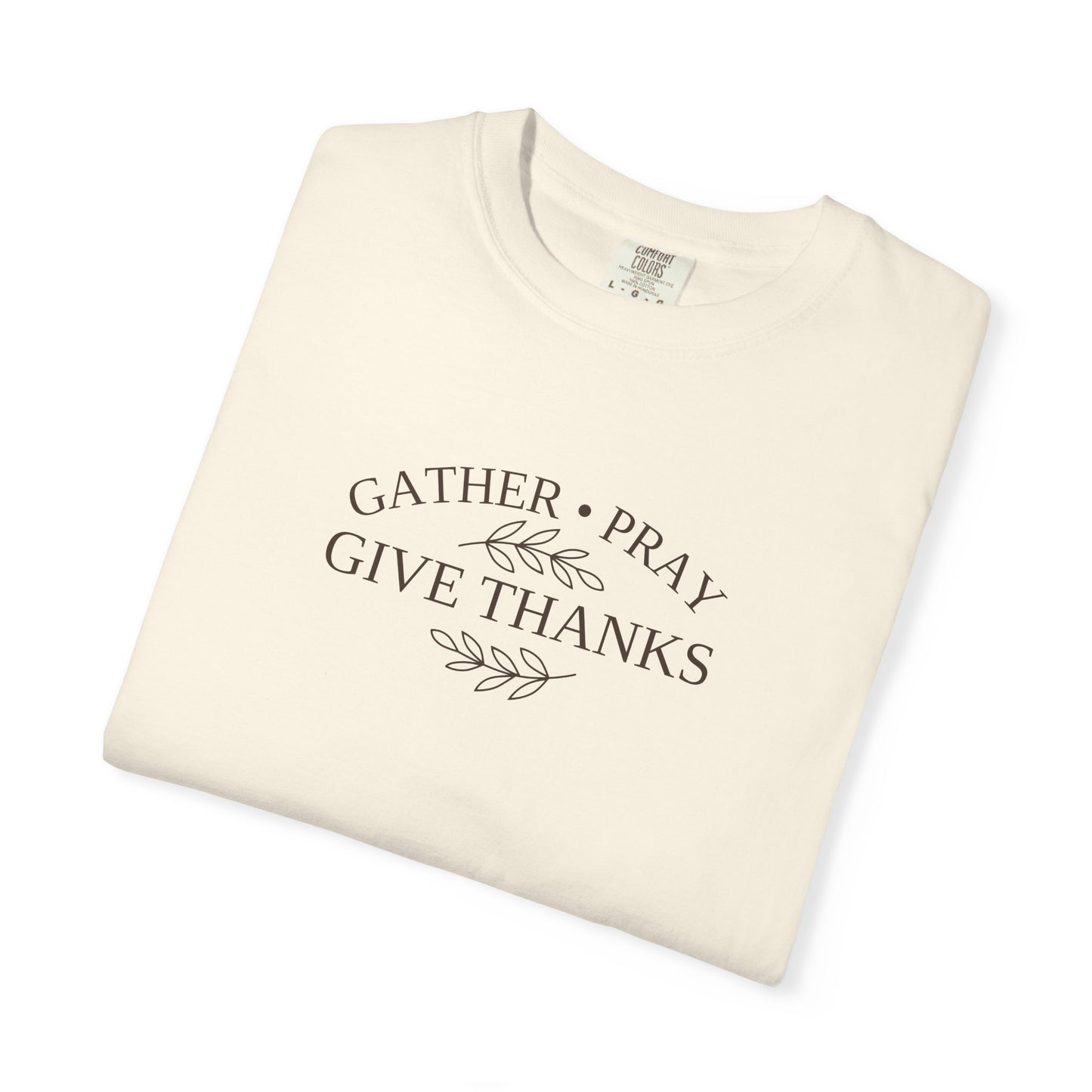 Gather Pray Give Thanks Christian Thanksgiving Shirt