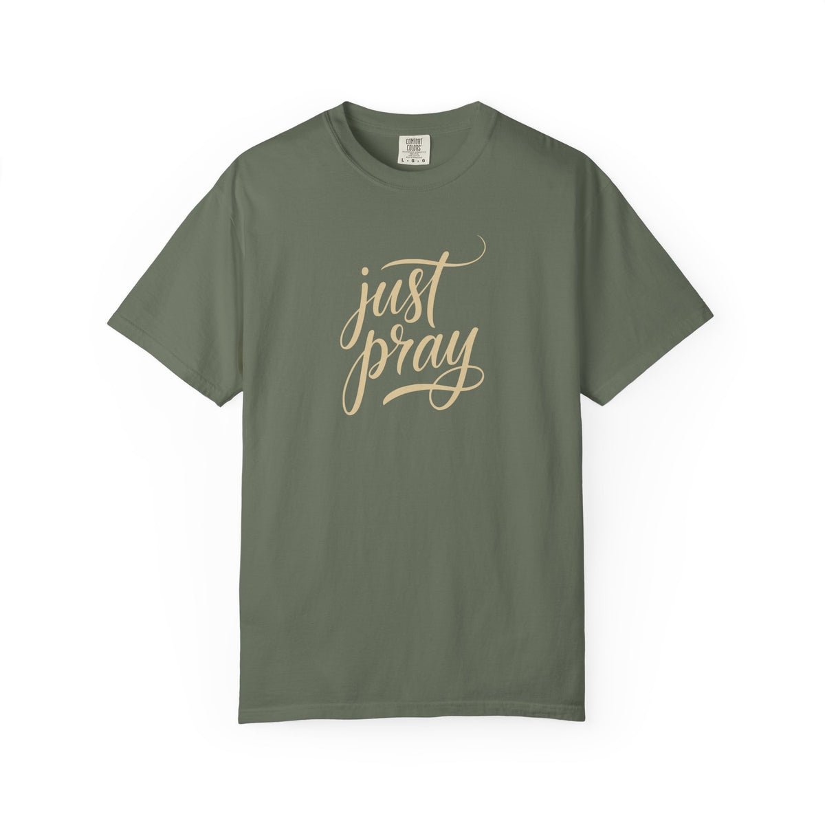 Just Pray T-Shirt — Christian Faith Tee — Comfort Colors 1717 Shirt