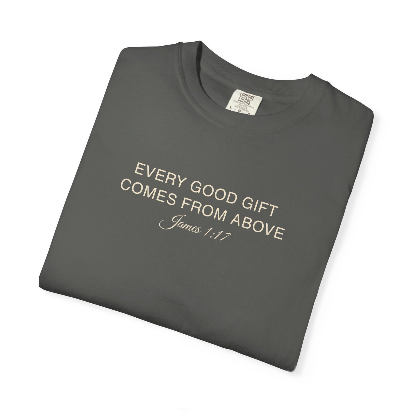 Every Good Gift Comes From Above Christian Shirt