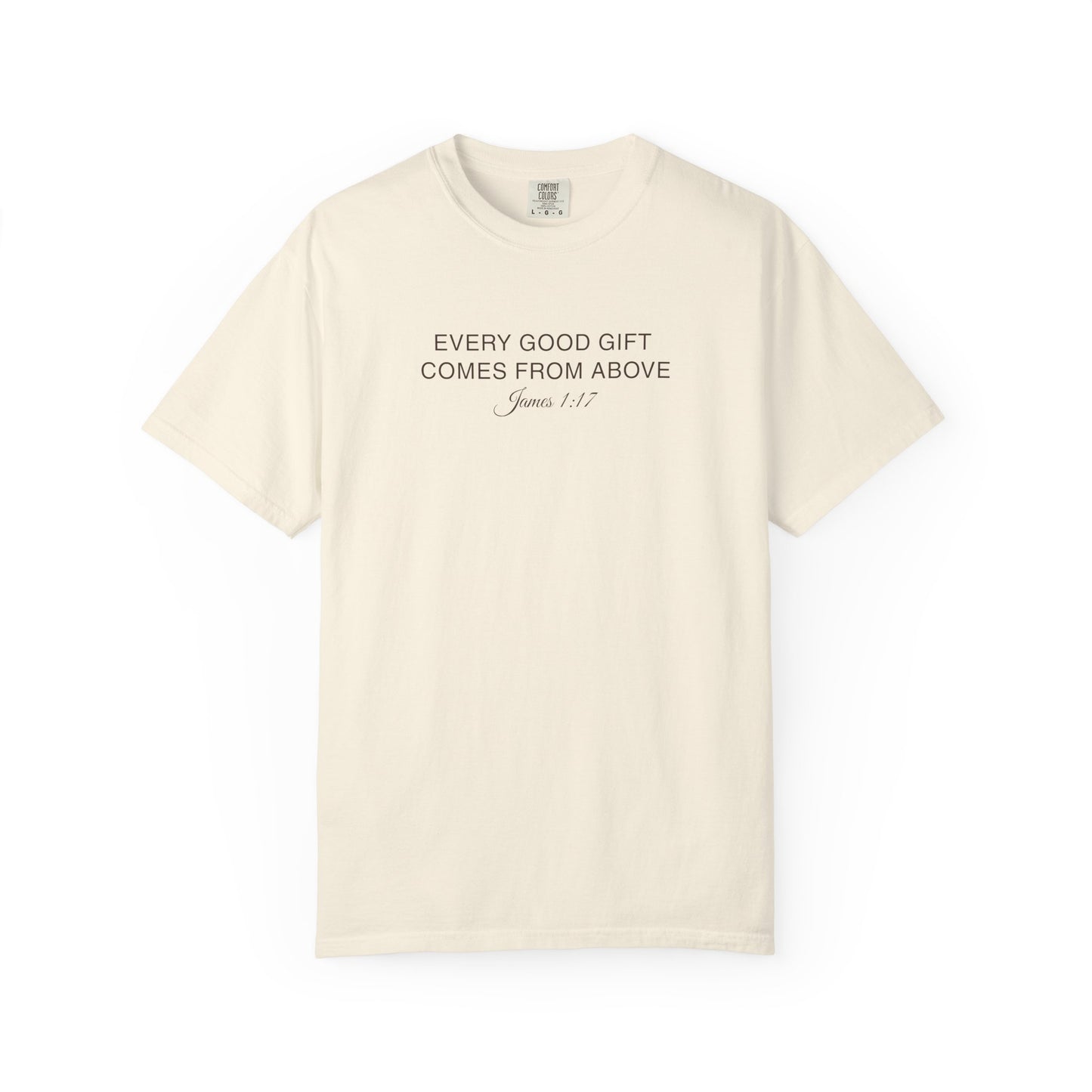 Every Good Gift Comes From Above Christian Shirt