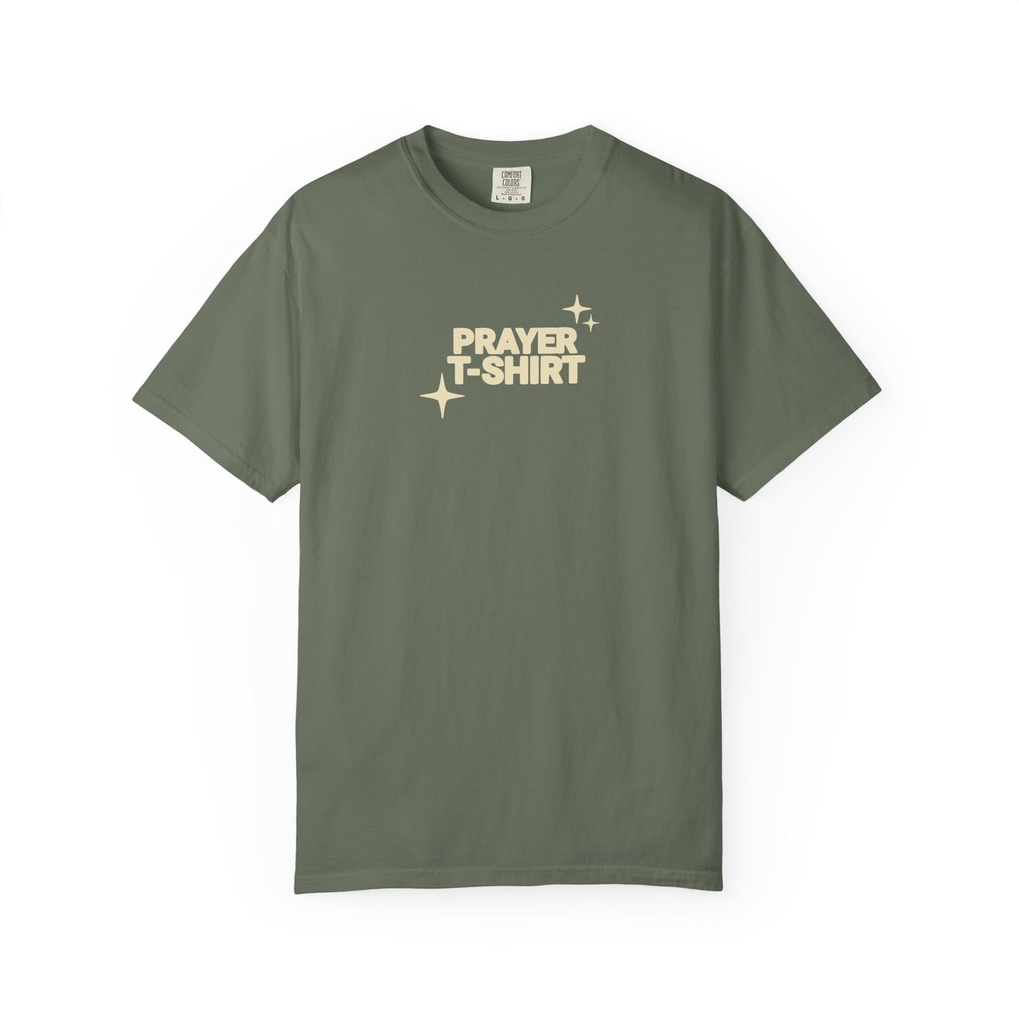 Prayer T-Shirt – Faith-Inspired Christian Tee for Men & Women - Comfort Colors 1717