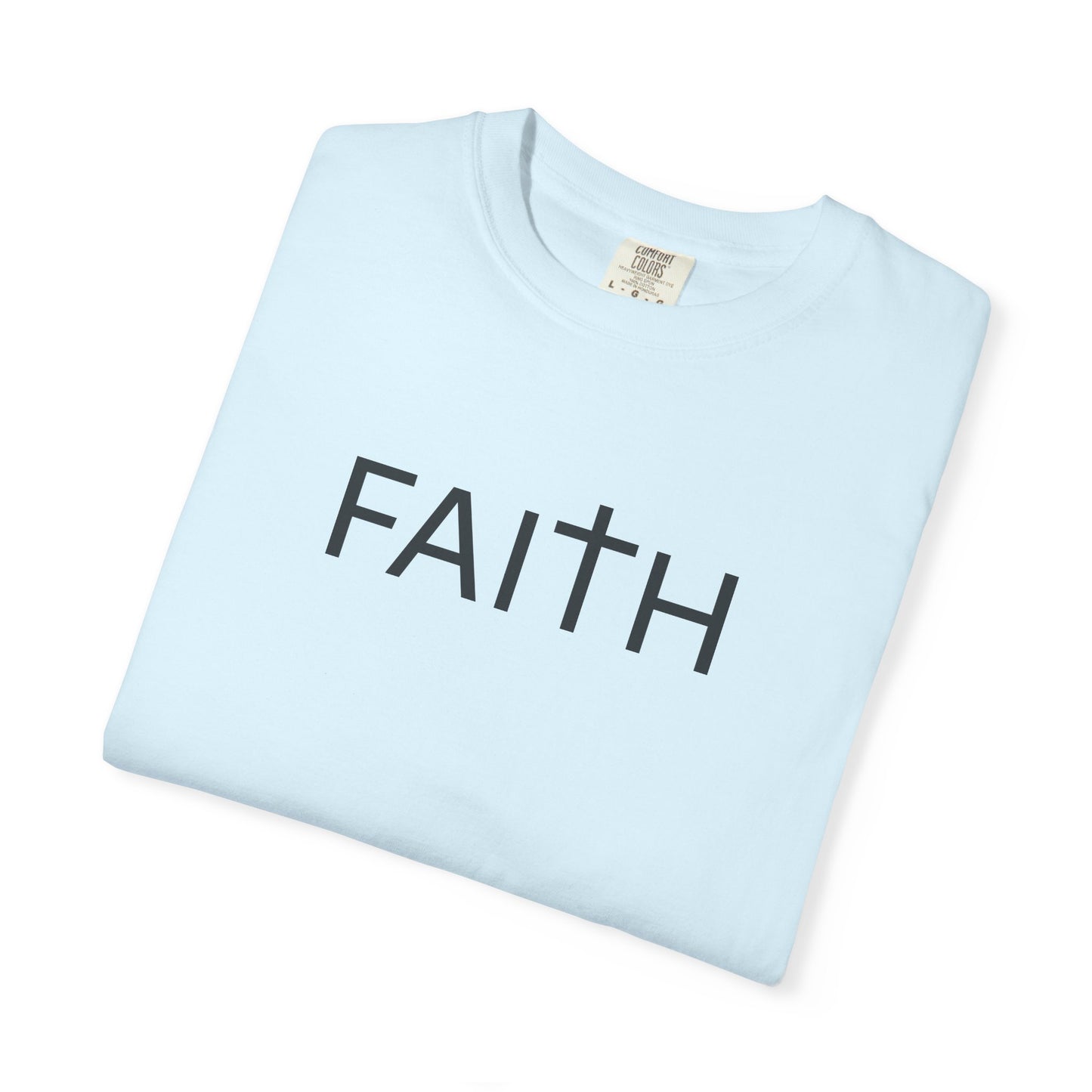 FAITH Christian T-Shirt | Comfort Colors 1717 Minimalist Faith Tee