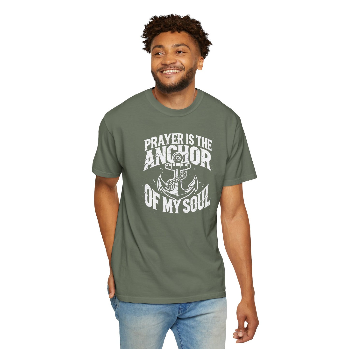 Prayer Is the Anchor of My Soul T-Shirt — Faith Christian Prayer Tee — Comfort Colors 1717 Shirt
