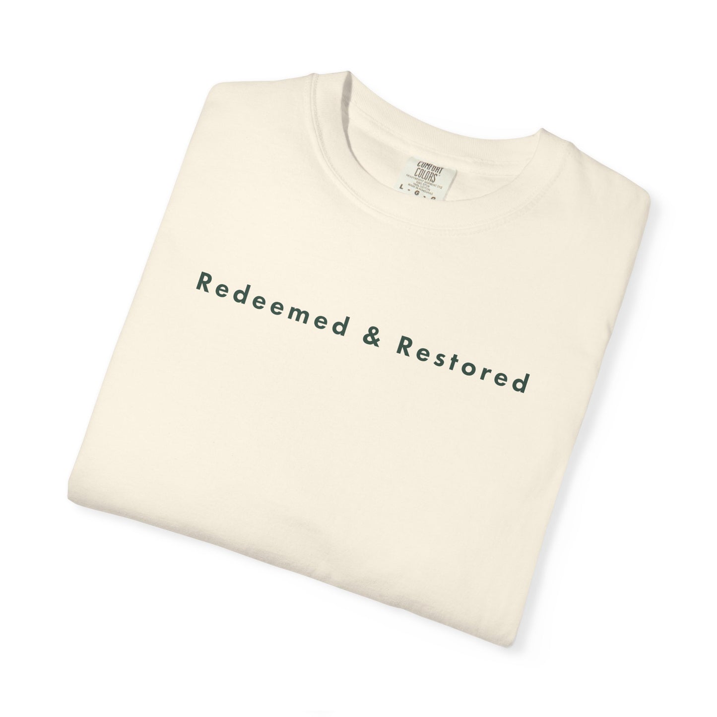Redeemed & Restored Christian T-Shirt | Comfort Colors 1717 Minimalist Faith Tee