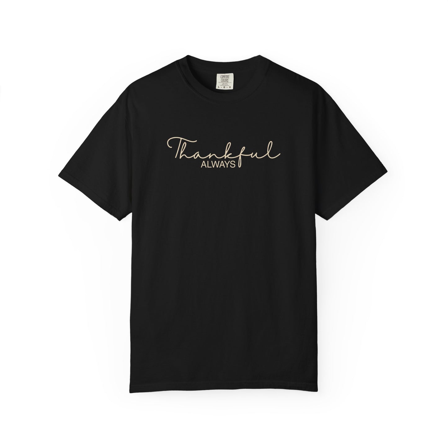 Thankful Always Christian Shirt | Thanksgiving Faith Apparel