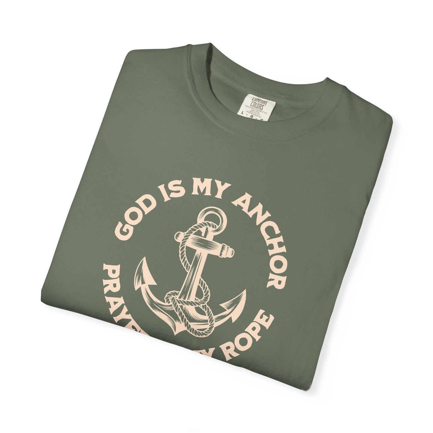 Prayer Based T-Shirt – God is My Anchor, Prayer is My Rope