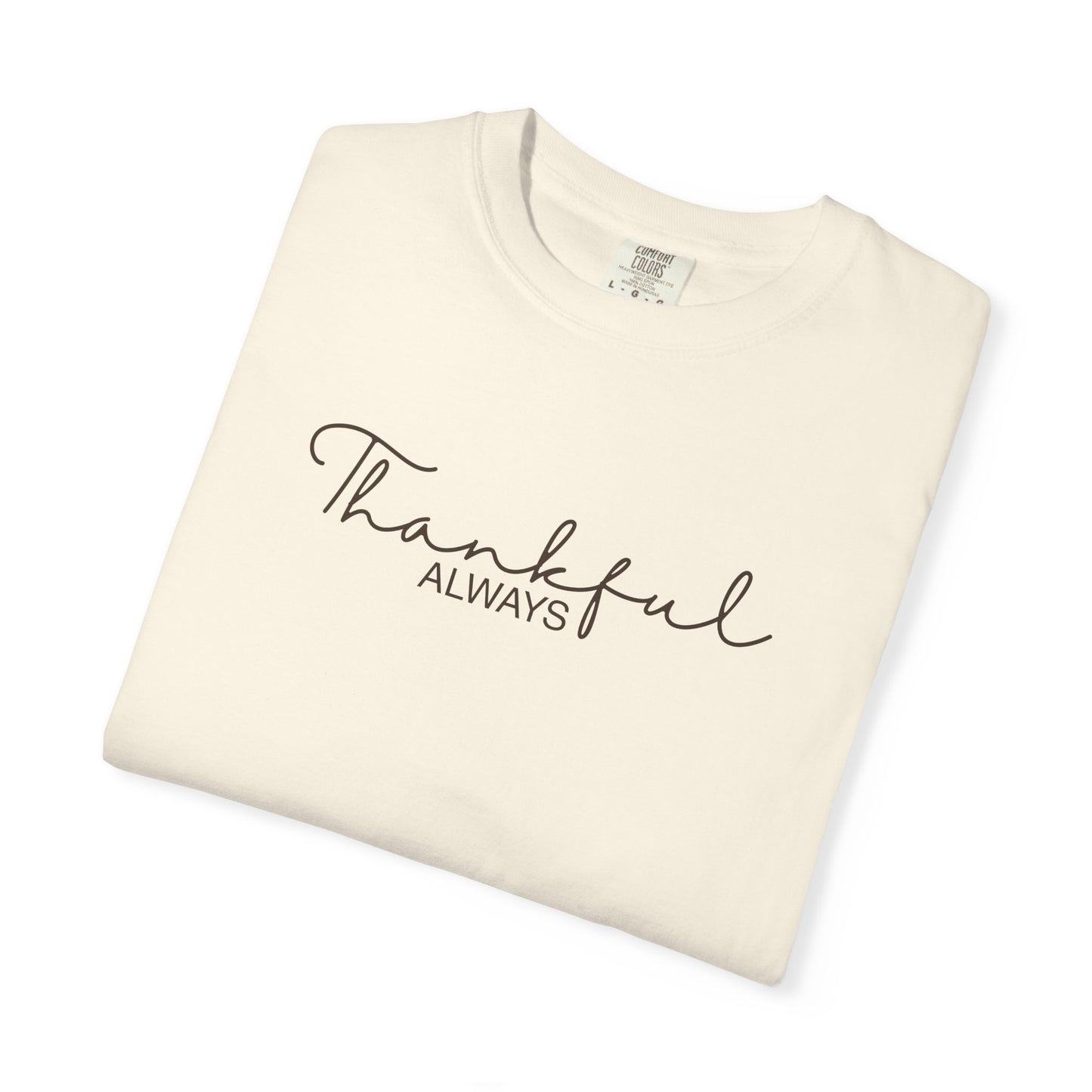 Thankful Always Christian Shirt | Thanksgiving Faith Apparel