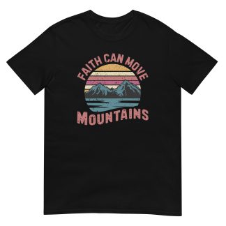 Faith can move mountains T-Shirt - Christian Unisex cotton Shirts Jesus Faith, christian gifts