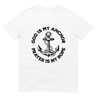 Prayer-Based T-Shirt – God is My Anchor, Prayer is My Rope