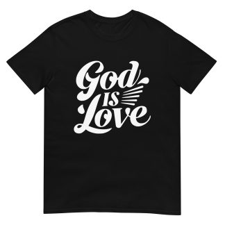 God Is Love Shirt – Gildan 64000 Christian Tee