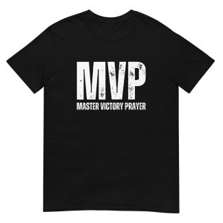MVP - Master Victory Prayer, Faith and Fun T-shirt