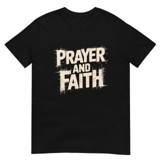 Prayer and Faith T-Shirt – Christian Grunge Style Tee for Believers