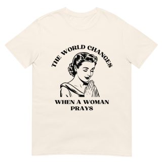 Women's Prayer Vintage T-Shirt - The world changes when a woman prays