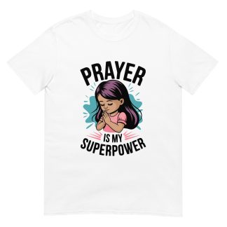Prayer is My Superpower - Cute T-shirt design