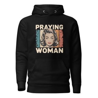 Prayer Woman Hoodie – Retro Christian Hoodie for Women of Faith