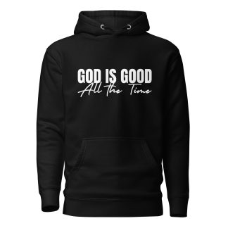 Christian Hoodie – God Is Good All the Time Inspirational Design