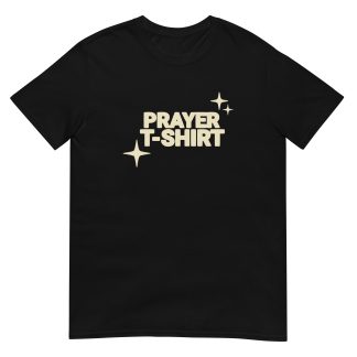 Prayer T-Shirt – Faith-Inspired Christian Tee for Men & Women