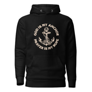 God is my Anchor – Christian Hoodie