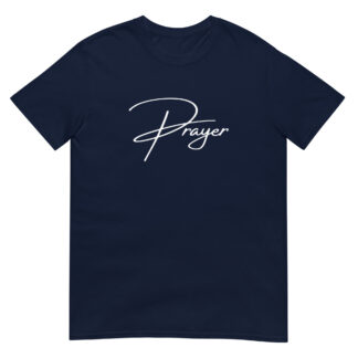 Prayer Script T-Shirt - Inspirational Christian Design