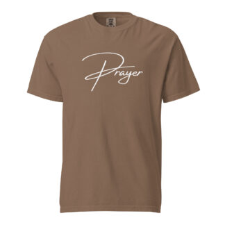 Prayer Comfort Colors heavyweight t-shirt