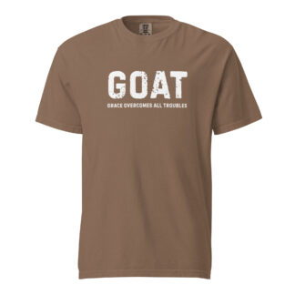 GOAT Faith Message on heavyweight t-shirt